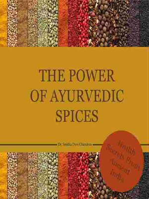 cover image of The power of Ayurvedic spices